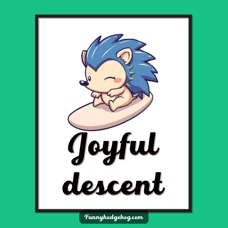 Funny Hedgehog Slide Poster - Bring Playful Energy to Your Walls