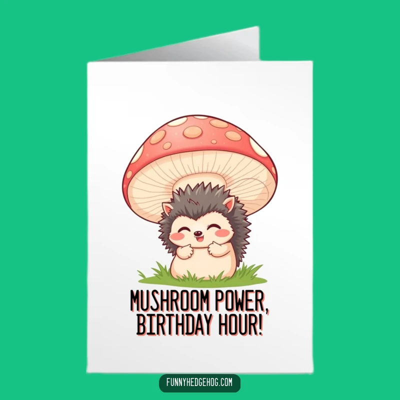 Free Printable Birthday Card: Shy Hedgehog's Mushroom Surprise - Funny Downloadable Gift