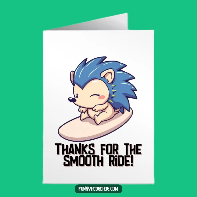 Free Printable Thank You Card: Sliding Hedgehog Thanks - Funny Downloadable!